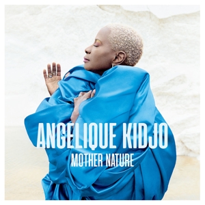 Mother Nature by Kidjo, Angelique