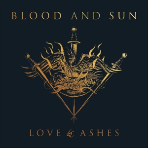 Love & Ashes by Blood and Sun