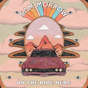 On the Ride Here by Morrow, Sam
