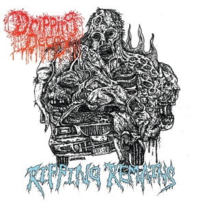 Ripping Remains by Dripping Decay