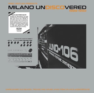 Fred Ventura Presents Milano Undiscovered 1988-1992 - Unreleased