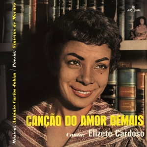 Cancao Do Amor Demais by Cardoso, Elizete