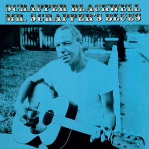 Mr. Scrapper's Blues by Blackwell, Scrapper