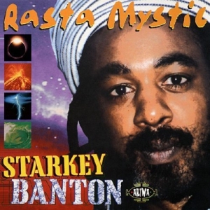 Rasta Mystic by Banton, Starkey
