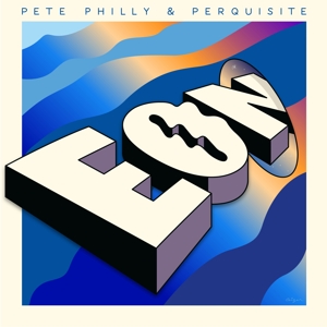 Eon by Philly, Pete & Perquisite