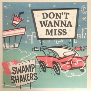 Don't Wanna Miss by Swamp Shakers