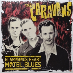 Glamorous Heart Motel Blues by Caravans