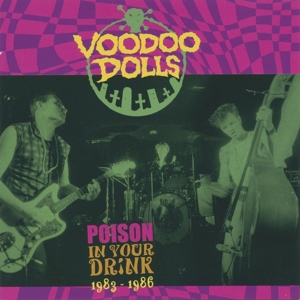 Poison In Your Drink by Voodoo Dolls