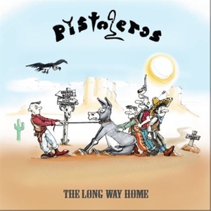 Long Way Home by Pistoleros