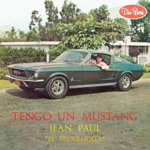 Tengo Un Mustang by Jean Paul "El Trogoldita"