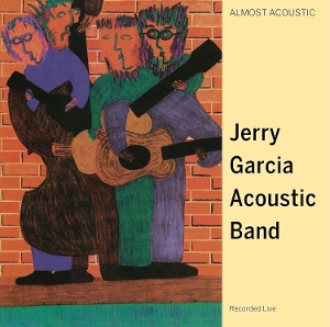 Almost Acoustic by Jerry Garcia Acoustic ...