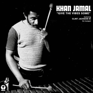 Give the Vibes Some by Jamal, Khan