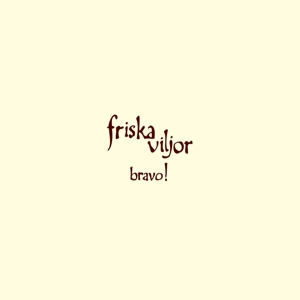 Bravo! by Friska Viljor