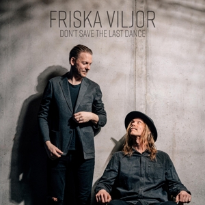 Don't Save the Last Dance by Friska Viljor