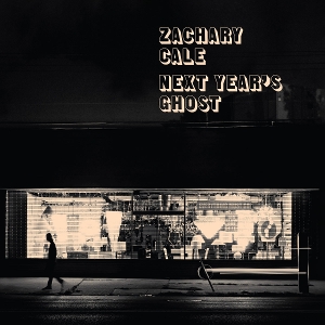 Next Year's Ghost by Cale, Zachary