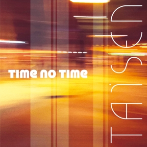 Time No Time by Taisen