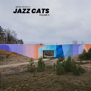 Lefto Presents Jazz Cats Volume 3 by V/A