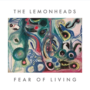 7-Fear of Living by Lemonheads