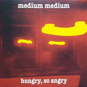 Hungry, So Angry by Medium Medium
