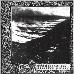 Wormwitch & Sadistic Ritual by Wormwitch & Sadist...