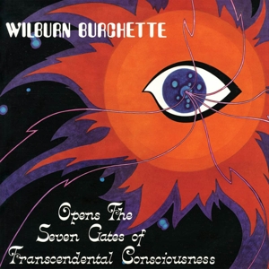 Opens the Seven Gates of Transcendental Consciousness by Burchette, Master Wilburn