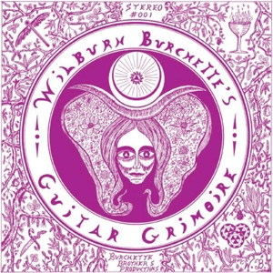 Guitar Grimoire by Burchette, Master Wilburn