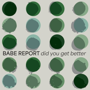 Did You Get Better by Babe Report