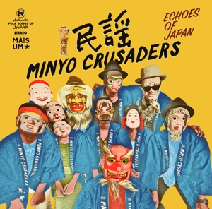 Echoes of Japan by Minyo Crusaders