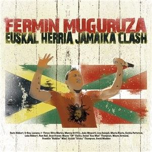 Euskal Herria Jamika Clash by Muguruza, Fermin