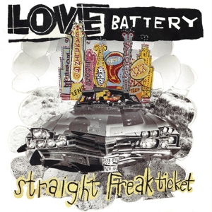 Straight Freak Ticket by Love Battery
