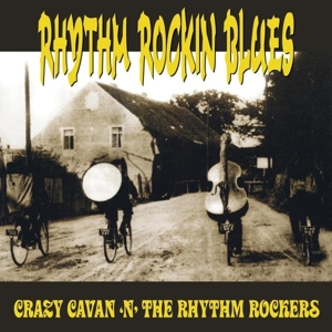 Rhythm Rockin Blues by Crazy Cavan 'N' the Rh...