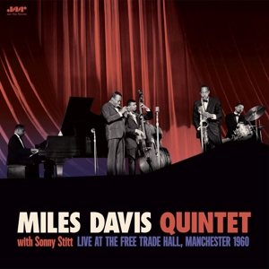 With Sonny Stitt: Live At the Free Trade Hall, Manchester 1960 by Miles Davis Quintet