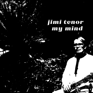 7-My Mind by Tenor, Jimi