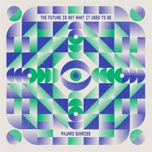 The Future is Not What It Used To Be by Pajaro Sunrise