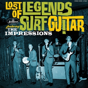 Lost Legends of Surf Guitar Featuring the Impressions by Impressions