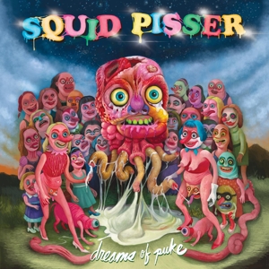 Dreams of Puke by Squid Pisser