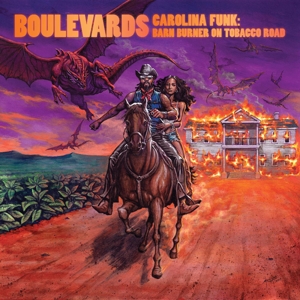 Carolina Funk: Barn Burner On Tobacco Road by Boulevards