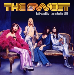 Ballroom Blitz - Live In Berlin 1976 by Sweet