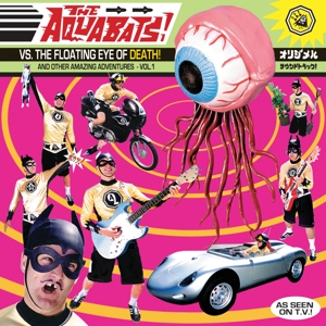 The Aquabats Vs. the Floating Eye of Death!