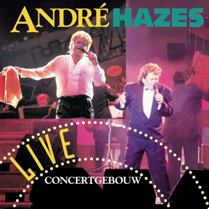Live Concertgebouw by Hazes, Andre