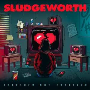 7-Together Not Together by Sludgeworth