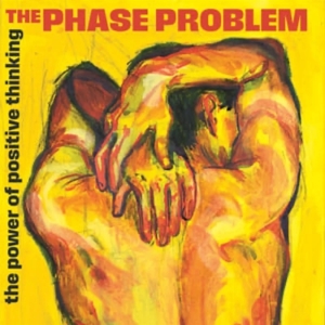 The Power of Positive Thinking by Phase Problem