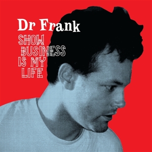 Show Business is My Life by Dr. Frank