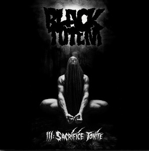 Iii: Sacrifice Tonite by Black Totem