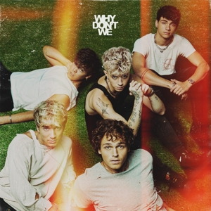 The Good Times and the Bad One by Why Don't We