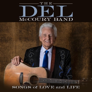 Songs of Love and Life by Del McCoury Band