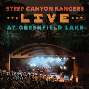 Live At Greenfield Lake by Steep Canyon Rangers