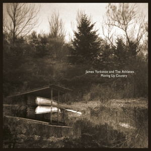 Moving Up Country by Yorkston, James