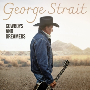 Cowboys and Dreamers by Strait, George