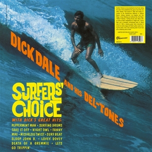 Surfer's Choice by Dale, Dick & Deltones